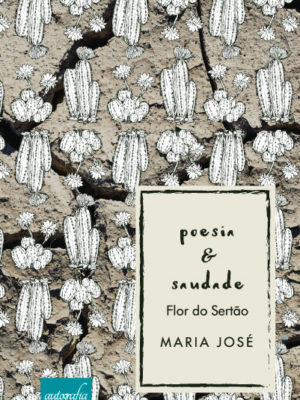 Poesia & Saudade – Flor do Sertão