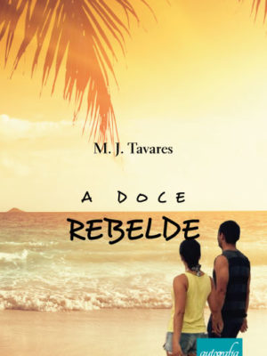A Doce Rebelde.