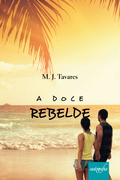 A Doce Rebelde.