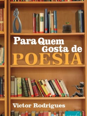 Para quem gosta de poesia