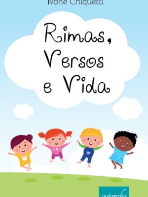 Rimas, versos e vida