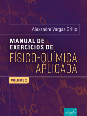 Manual de exercícios de físico-química aplicada: volume 2