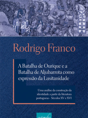 A Batalha de Ourique.