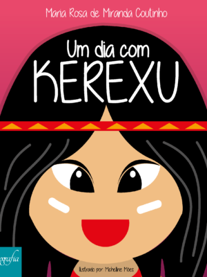 Um dia com Kerexu