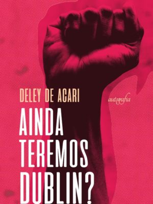 Ainda teremos Dublin?