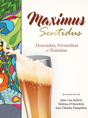 Maximus Sentidus: douradas, vermelhas e tostadas