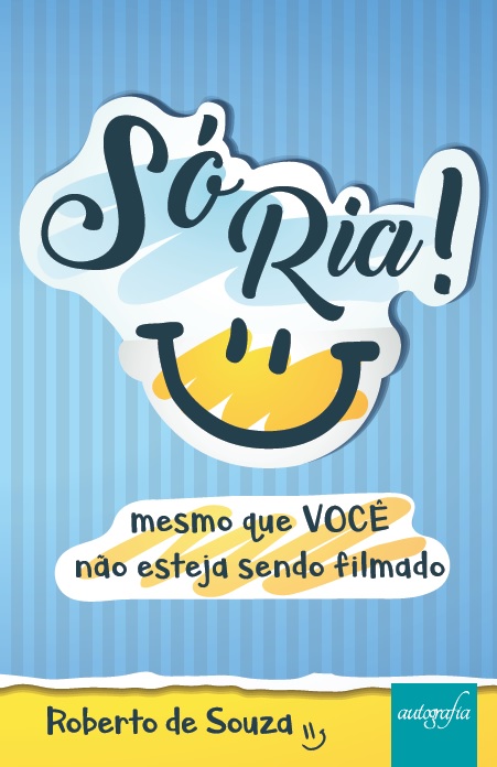 Só Ria! Mesmo que VOCÊ não esteja sendo filmado