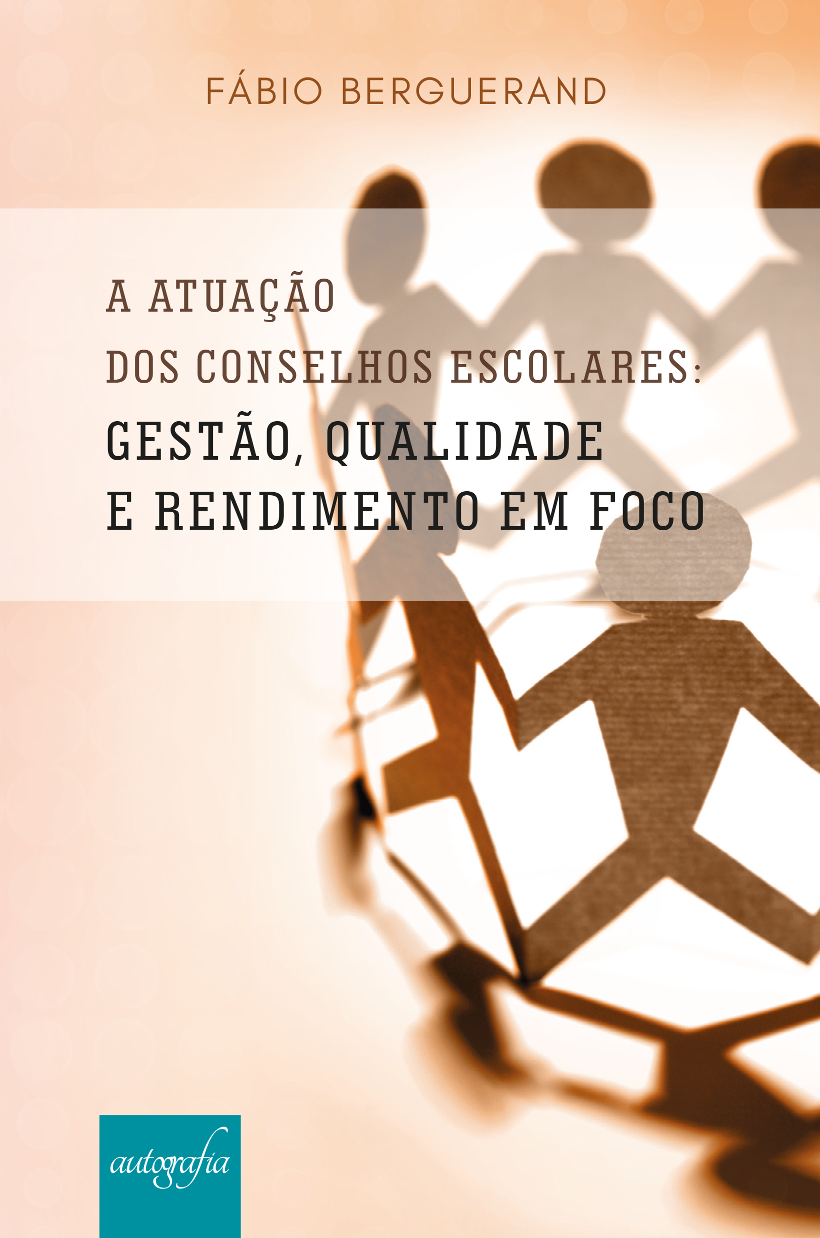 A atuação dos conselhos escolares: gestão, qualidade e rendimento em foco