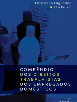 Compêndio dos direitos trabalhistas dos empregados domésticos