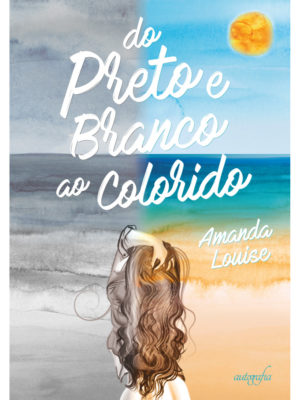 Do Preto e Branco ao Colorido
