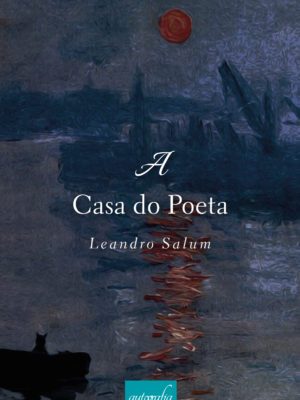 A casa do Poeta.