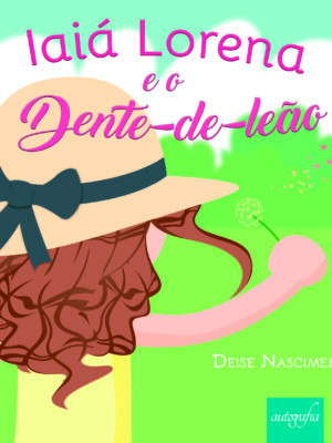 Iaiá Lorena e o Dente de Leão