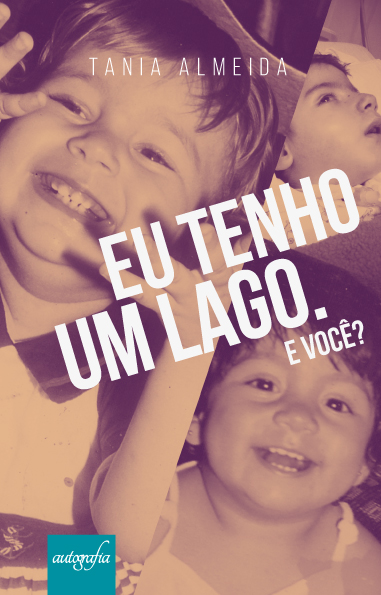 Eu tenho um lago. E você?