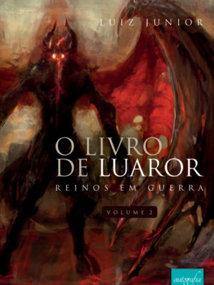 O livro de Luaror – Reinos em Guerra. Volume II.