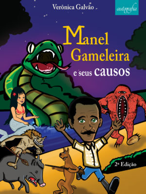 Manel Gameleira e seus causos
