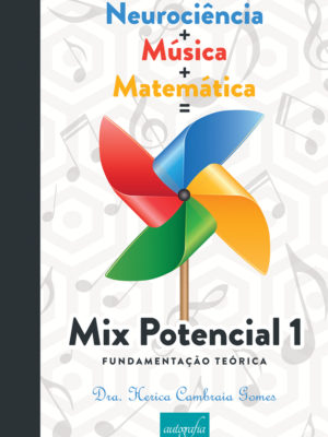 Neurociência música matemática mix potencial 1 fundamentação teórica