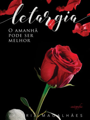 Letargia: o amanhã pode ser melhor