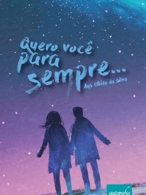 Quero Você para Sempre.