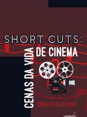 Short cuts: cenas da vida de cinema