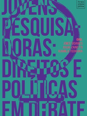 Jovens pesquisadoras: direitos e políticas em debate