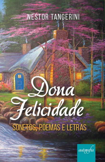 Dona Felicidade Sonetos, poemas e letras