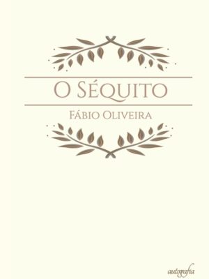 O Séquito