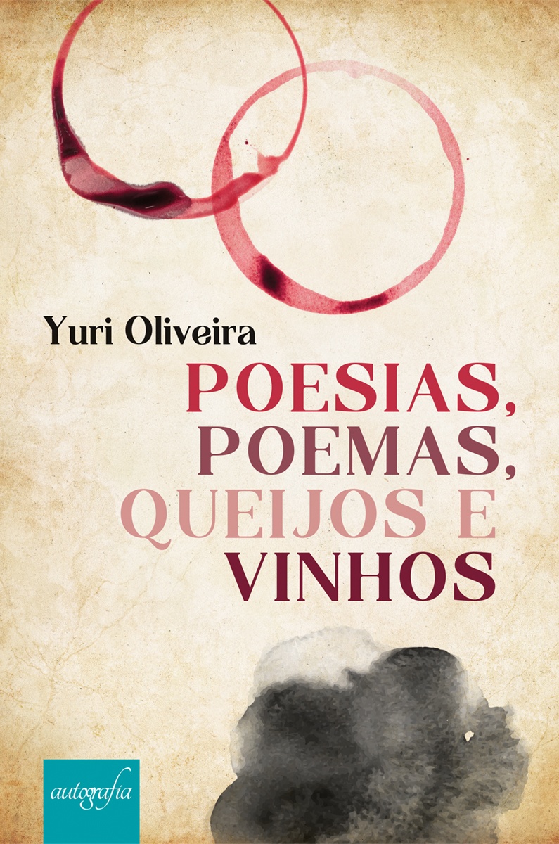 Poesias, poemas, queijos e vinhos