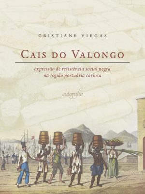 Cais do Valongo: expressão de resistência social negra na região portuária carioca