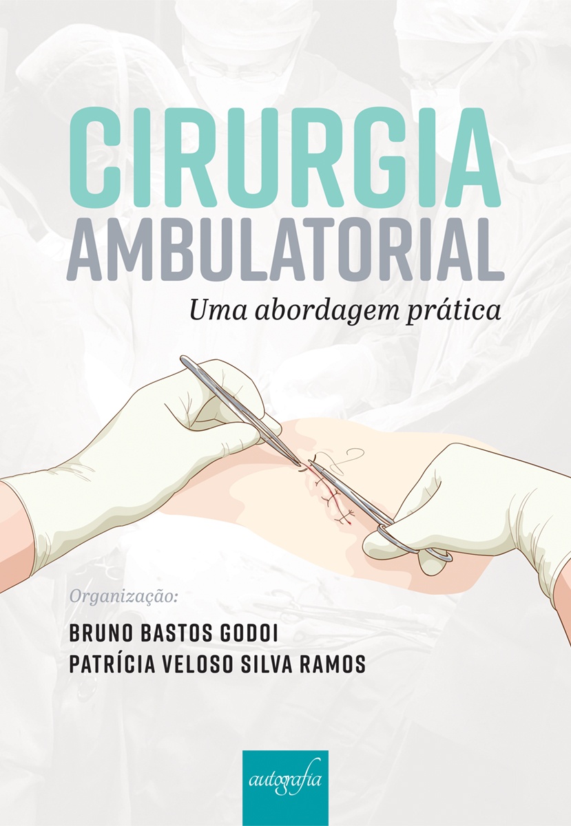 Cirurgia ambulatorial : uma abordagem prática
