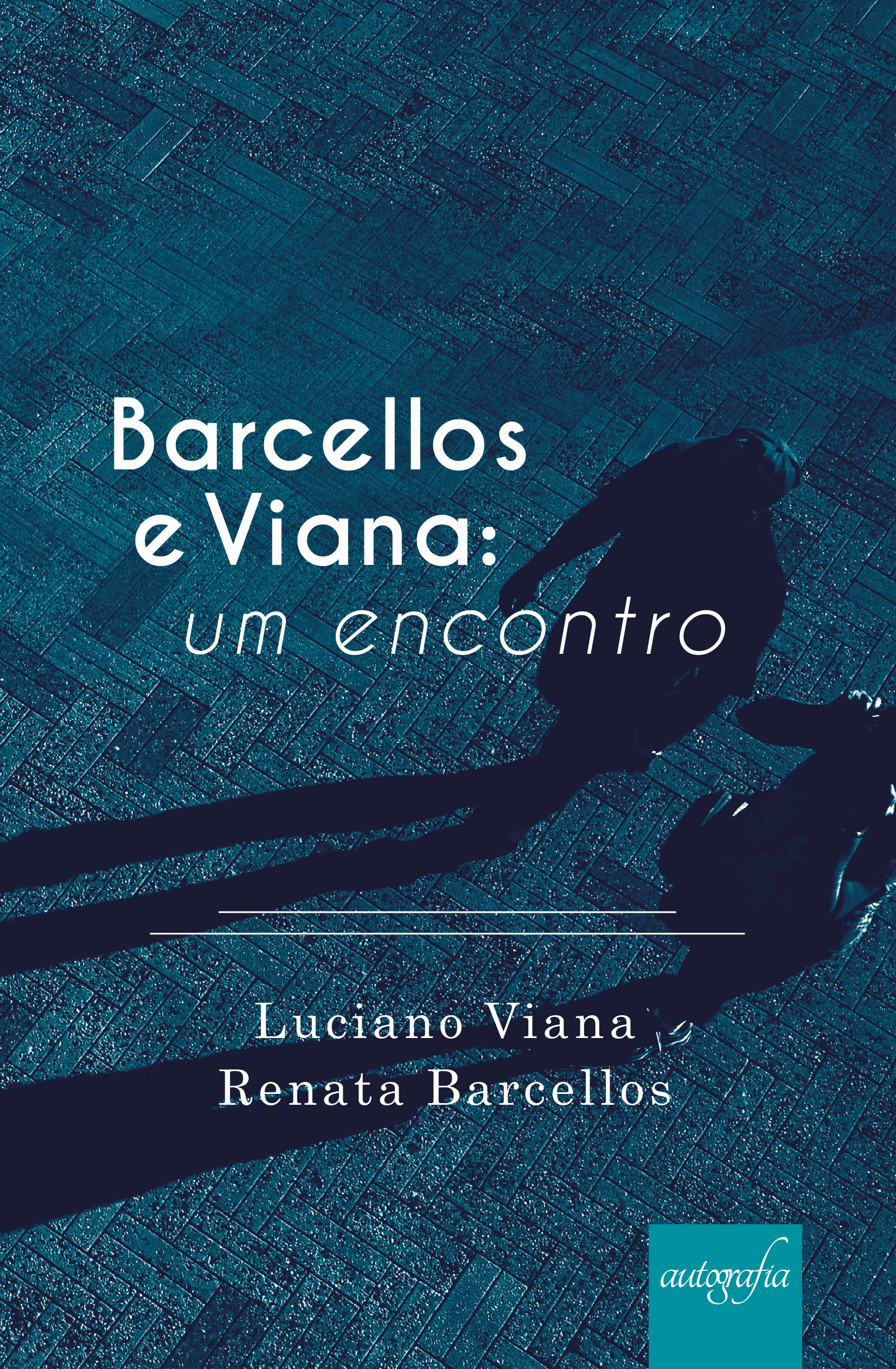 Barcellos e Viana: Um encontro
