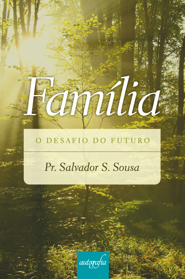 Pré-venda: Família - O Desafio do Futuro. Os livros serão entregues após o lançamento