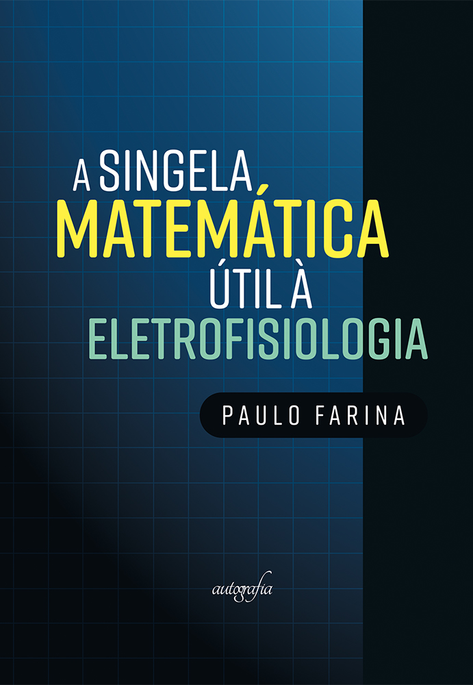 A singela matemática útil à eletrofisiologia