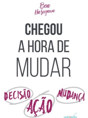 Chegou a Hora de Mudar