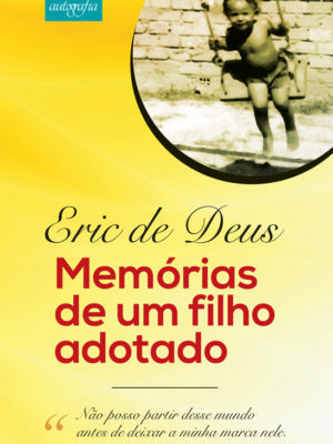 Memórias de um filho adotado.