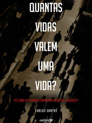 Quantas vidas valem uma vida?
