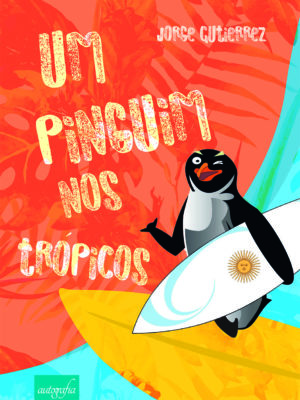 Um pinguim nos trópicos
