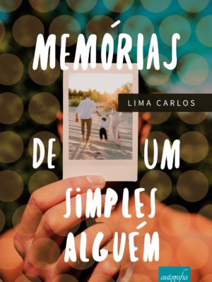 Memórias de um simples alguém