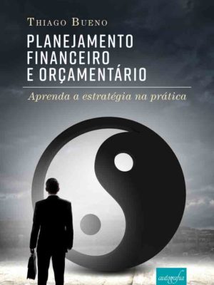 Planejamento financeiro e orçamentário