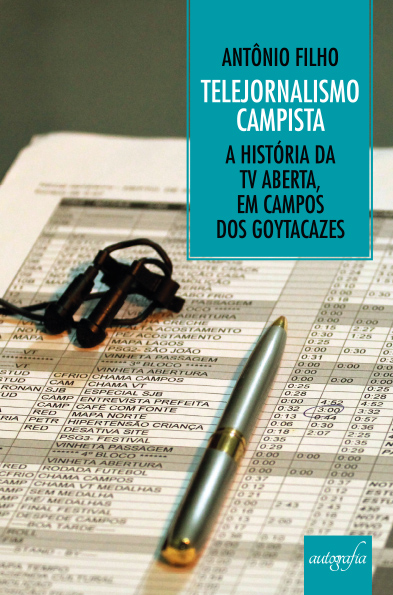 Telejornalismo Campista: A história da TV aberta em Campos dos Goytacazes.