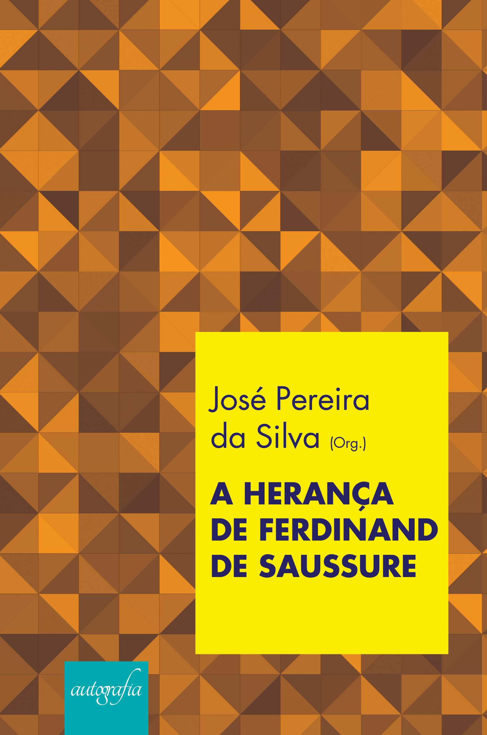 A Herança de Ferdinand de Saussure