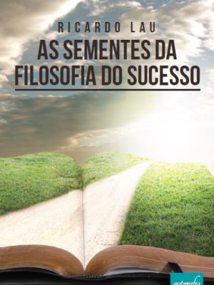 As sementes da filosofia do sucesso