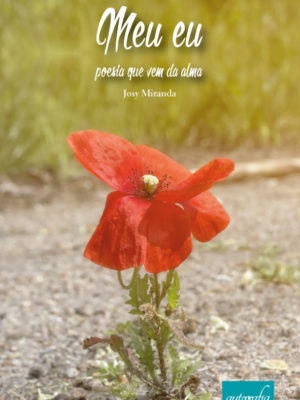 Meu Eu: Poesia que vem da alma