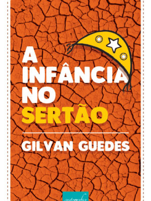 A Infância no Sertão.