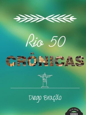 Rio 50 Crônicas