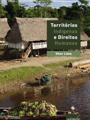 Territórios Indígenas e Direitos Humanos