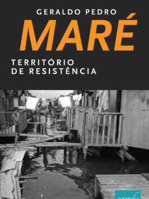 Maré: território de resistência