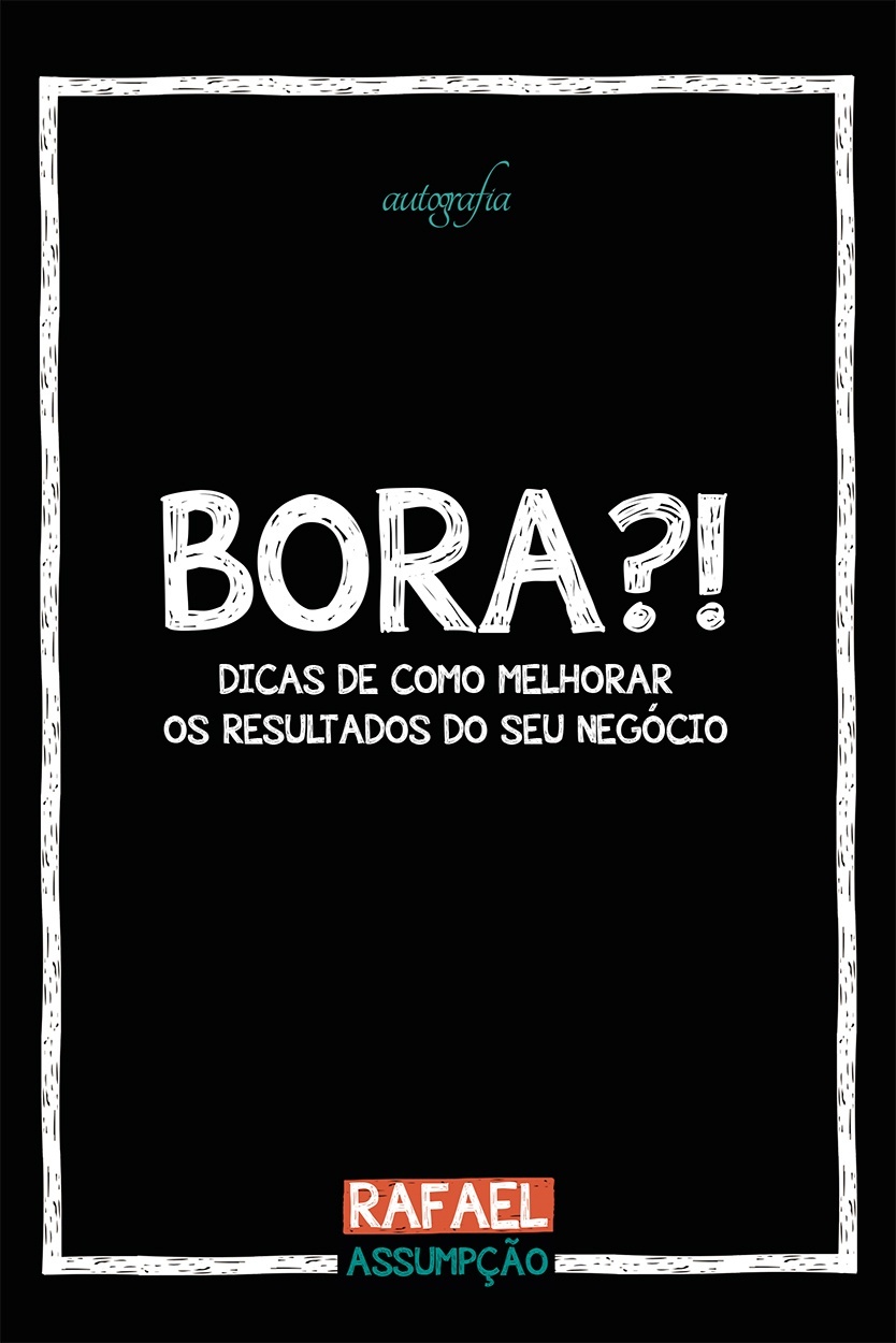 BORA?! Dicas de como melhorar os resultados do seu negócio