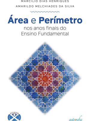 Área e Perímetro nos anos finais do Ensino Fundamental
