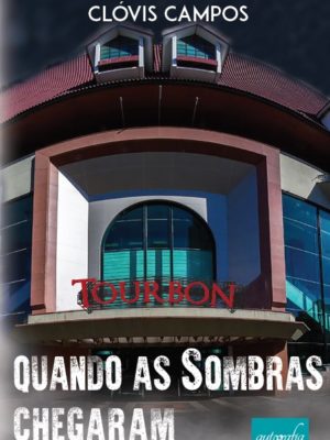 Quando as sombras chegaram