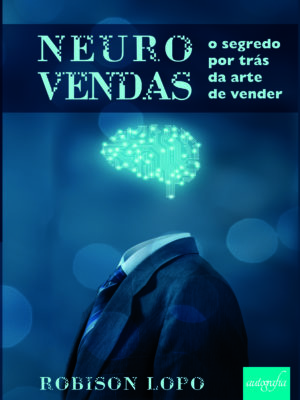 Neurovendas: o segredo por trás da arte de vender